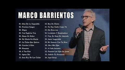 Marco Barrientos - 2 Hora Top 30 Lo Mejor Grande Éxitos - Alabanza Musica Cristiana.