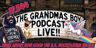 The Grandmas Boy Podcast EP.344-THINK ABOUT HOW GOOD THE U.S. HOCKEY TEAM WILL BE...