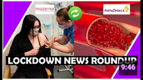 Blood Clots Media Games _ Lockdown News Roundup