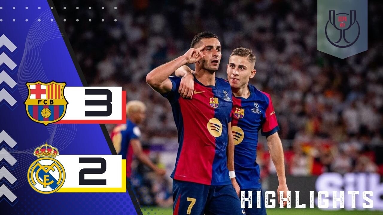 BARCELONA 3-2 REAL MADRID | HIGHLIGHTS | FINAL COPA DEL REY 24/25