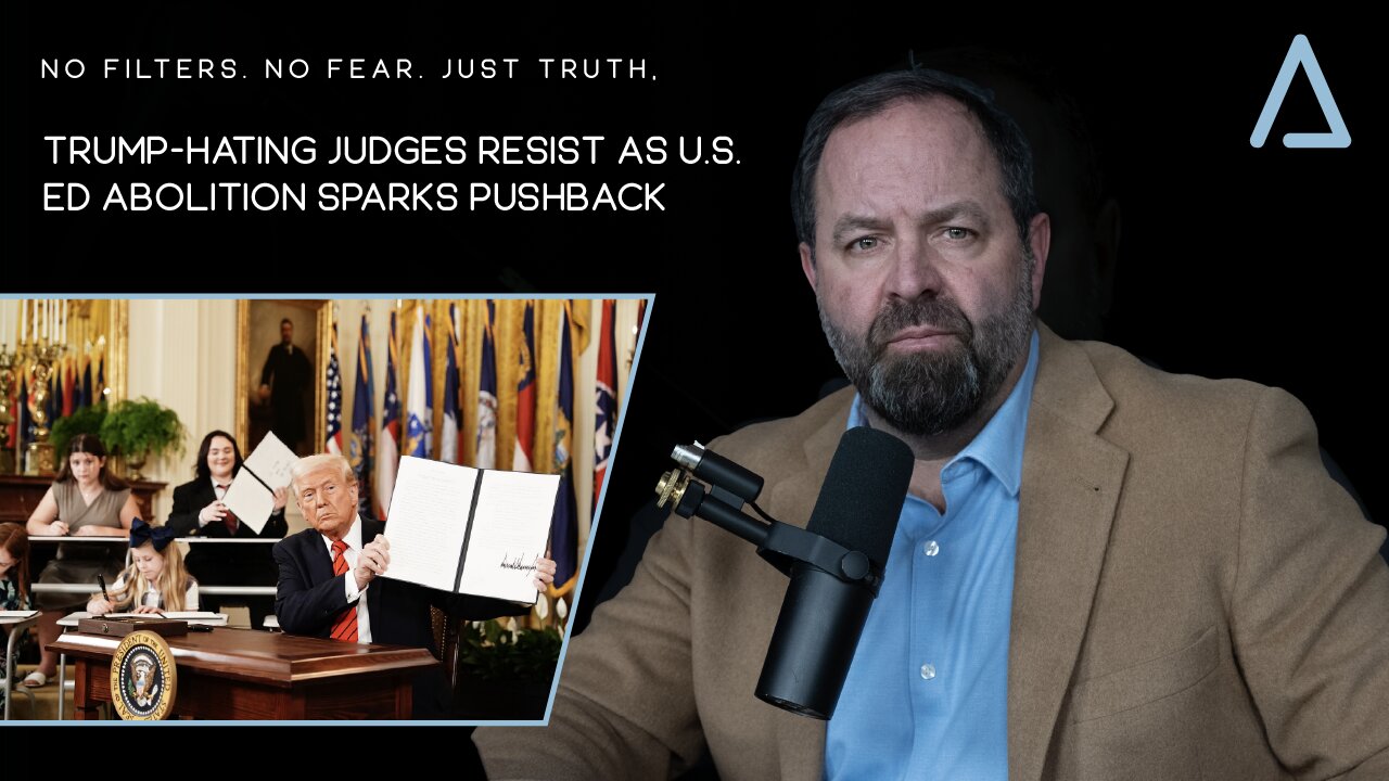 Trump-Hating Judges Resist as U.S. ED Abolition Sparks Pushback | Guest Juan O'Savin | 21 March 2025 4pm EST