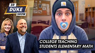 Elite College Now Teaching Students Elementary Math | Dr. Duke Show
