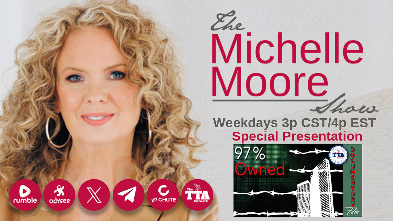 Documentary Feature '97% Owned' The Michelle Moore Show (Oct 29, 2025)