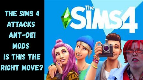 The sims 4 has bigger problems than the anti-dei mod