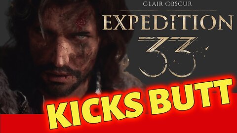 📍Expedition 33: Crifting, Crying, and Combat Excellence (Expedition 33 Kicks Butt!)