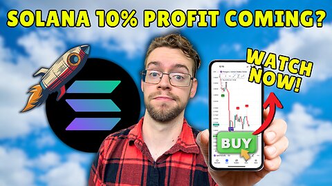 Solana Traders Will Earn An EASY 10% PROFIT If This Happens!