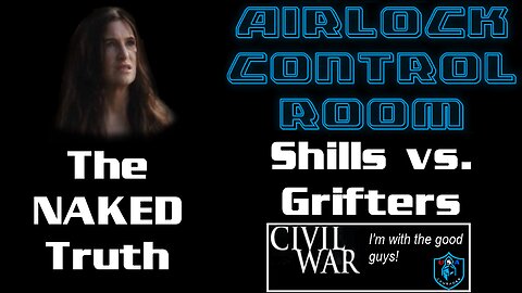 Airlock Control Room - Agatha All Along, A Grifta All Along - Shill vs. Grifter Civil War!