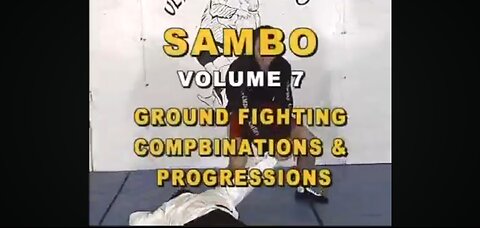 Sambo Submission Fighting: Starring Russian Master Vladislav Koulikov - Volume 7