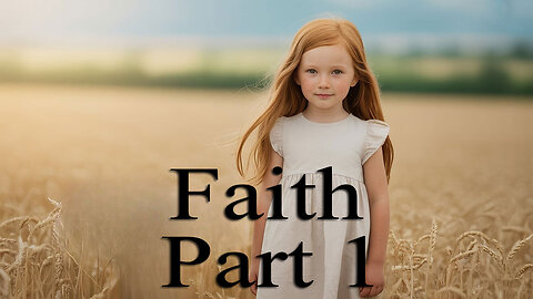 All Things Spiritual-Faith Part 2