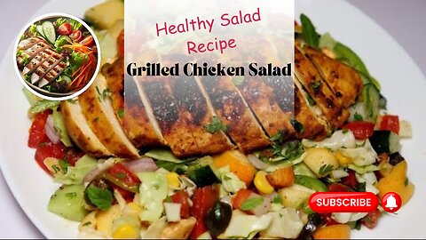 Grilled Chicken Salad, Healthy Salad Recipe (weight loss Recipe)