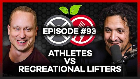 #93 - Training Like An Athlete v.s. Recreational Lifters