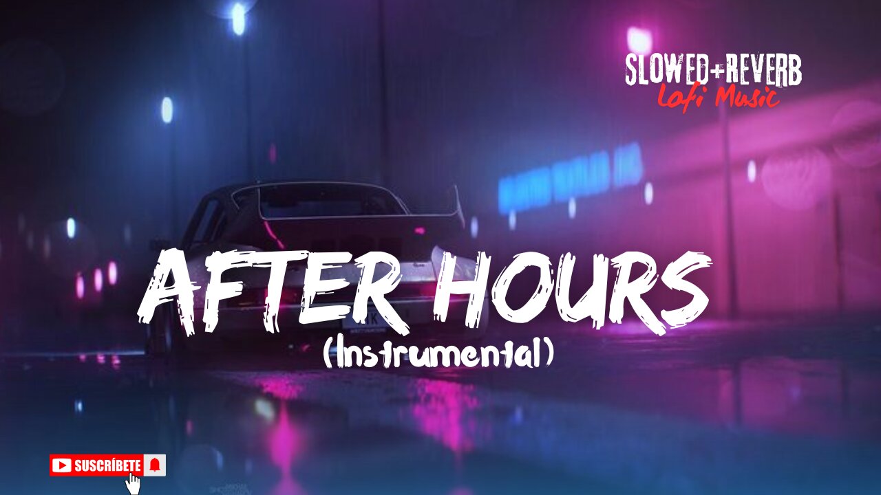 After hours instrumental music Remix Slowed and Reverb Music