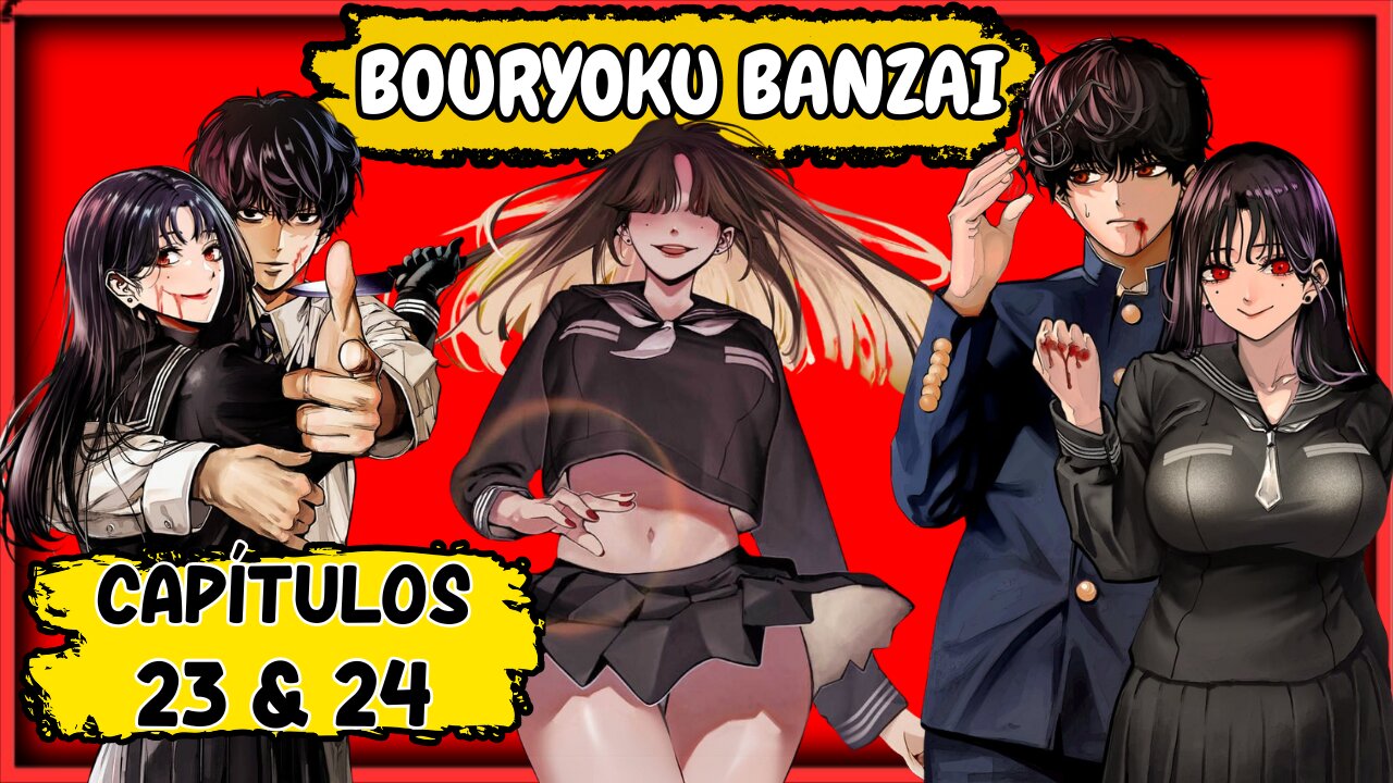 Manga: Bouryoku Banzai; Capítulos: 23 - 24