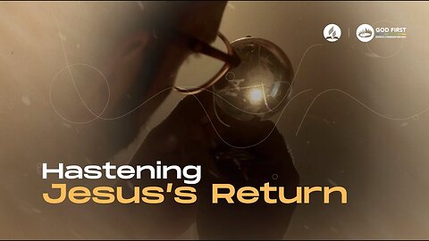 Sermon "Hastening Christ's Return! With Pastor Abraham Swamidass
