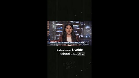 Ex-Uvalde Police Officer found not guilty by jury over his response to the Robb Elementary massacre.