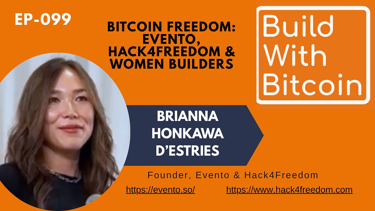 Bitcoin Freedom: Evento, Hack4Freedom & Women Builders with Brianna