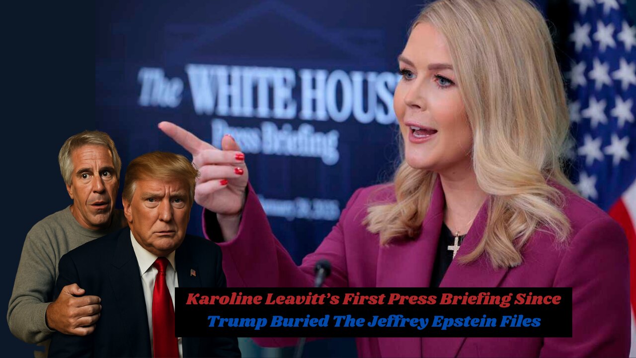 Karoline Leavitt’s First Press Briefing Since Trump Buried The Jeffrey Epstein Files