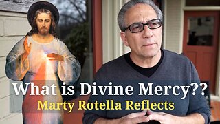 Marty Rotella Reflects after Battling Cancer - What is Divine Mercy? Divine Mercy Prayer Meeting