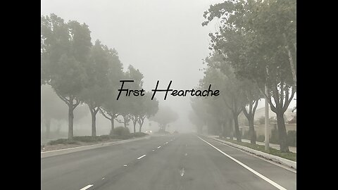 First Heartache