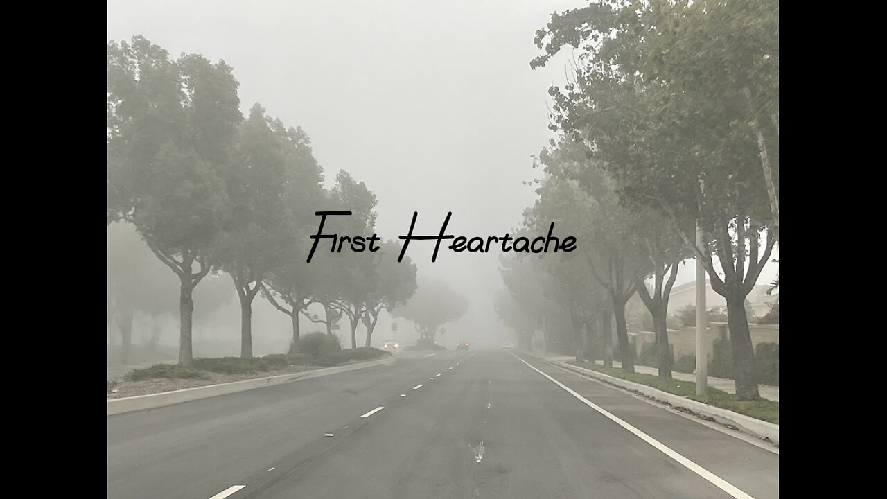 First Heartache