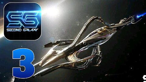 Second Galaxy - Gameplay Walkthrough | Part 3 (Android, iOS)