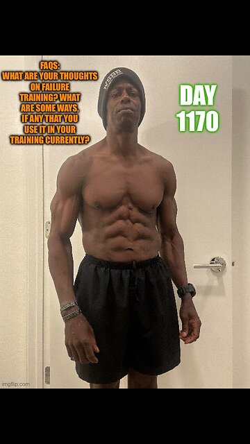 FAQ: What are my thoughts on Failure Training and what use do I find for it? (Day 1170)