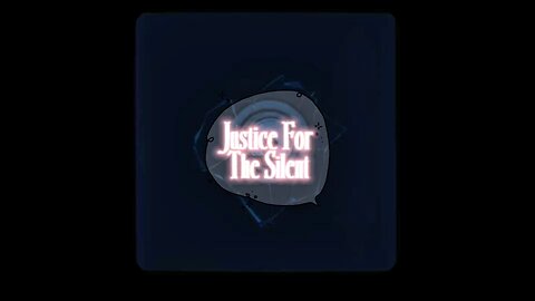 Justice For The Silent