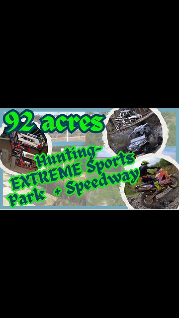 92-Acre EXTREME Sports | Moto X | Dirt Track | Event Venue | Motorsports