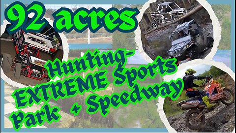 92-Acre EXTREME Sports | Moto X | Dirt Track | Event Venue | Motorsports