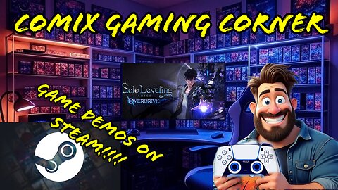 Let's Play Some Steam Demos! Solo Leveling, RC Car Racing, maybe more? - Comix Gaming Corner 6/18/25