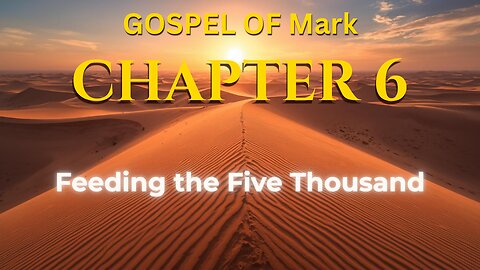 Mark 6 | Gospel of Mark Chapter 6 | Bible in English