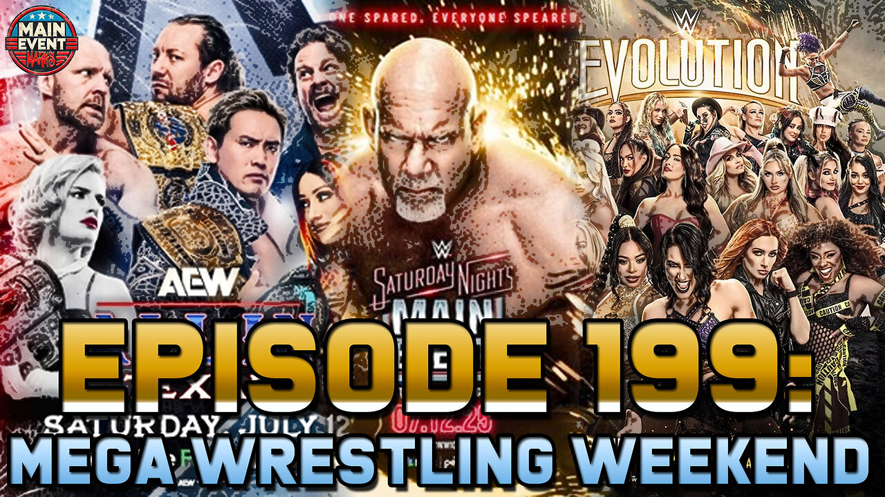 Episode 199: Mega Wrestling Weekend (LIVE!)
