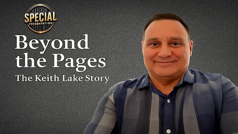 Beyond The Pages: The Keith Lake Story