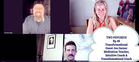 Two Psychics Ep 49 Joe Garner, Meditation Teacher, Intuitive Coach & Transformational Coach