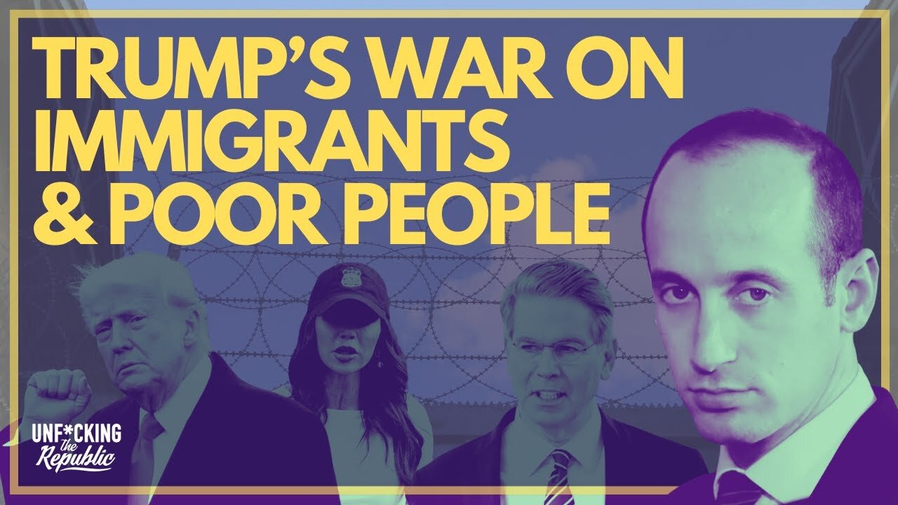 Trump's WAR on Immigrants and Poor People