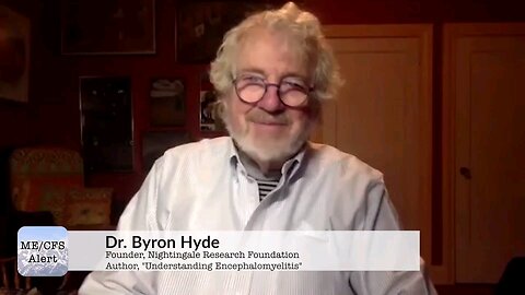 "His speciality is to look at M.E. and the role of the Brain" | Introduction to ME&CFS Alert Interview with Byron Hyde, MD by Llewellyn King