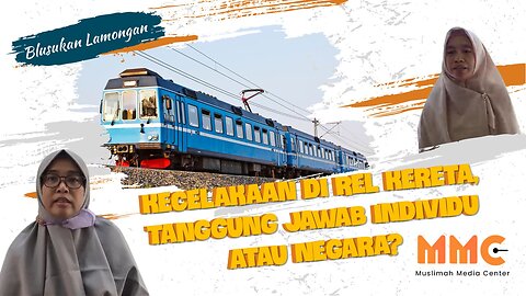 [LAMONGAN] Kecelakaan di Rel Kereta, Tanggung Jawab Individu atau Negara? | Blusukan