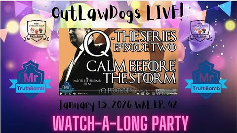 OutLawDogs LIVE! Watch-A-Long Party Ep. 42-Q the Series EP 2 Calm Before the Storm