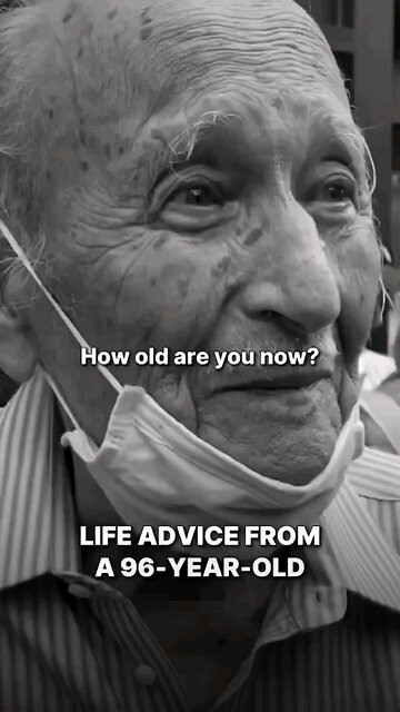 “Listen to a 96-Year-Old 💯”