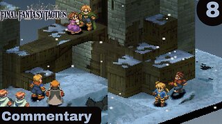 The End of Chapter One - Final Fantasy Tactics Part 8