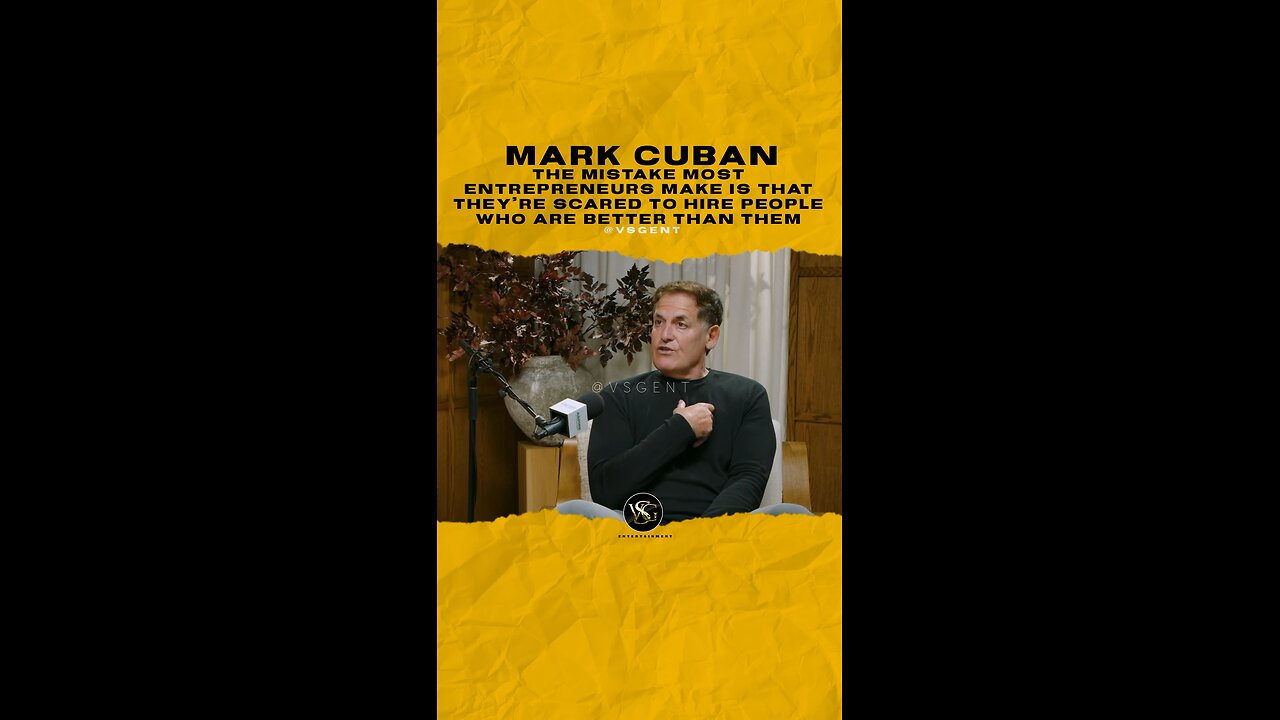 The mistake most entrepreneurs make is that they’re scared to hire people who are better than them