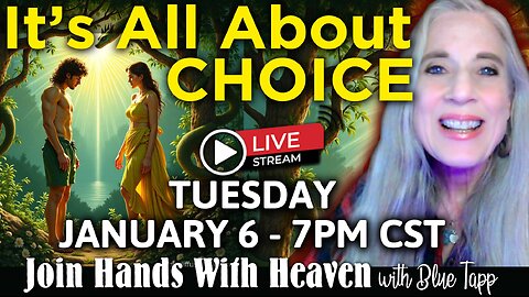 It's All About CHOICE! Genesis, Us & God... with Blue Tapp LIVE!