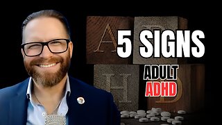 5 Signs You May have ADHD as an adult
