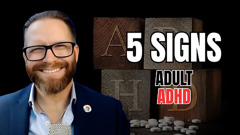 5 Signs You May have ADHD as an adult