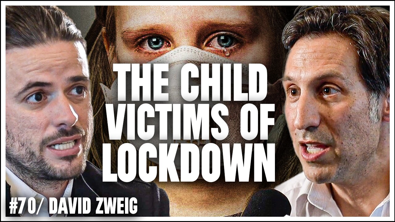 The Damaged Generation: How Lockdown Damaged 50 Million Children For Life with David Zweig