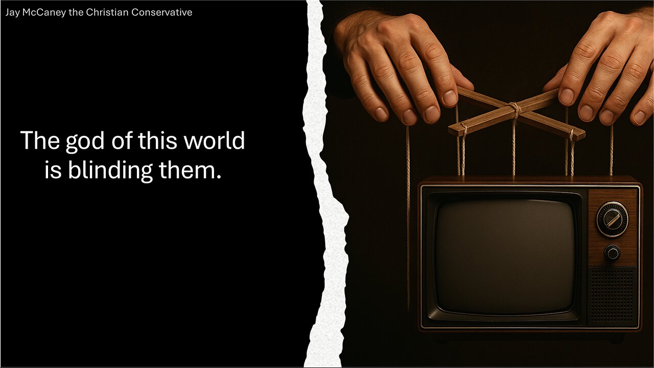 The god of this world has blinded them.