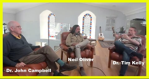 Neil Oliver talks to Dr. John Campbell & Dr. Tim Kelly
