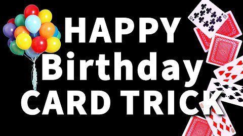 HAPPY Birthday CARD TRICK! (Best Card Tricks 💎)