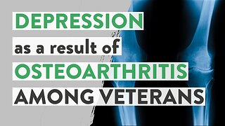 Depression as a result of osteoarthritis among Veterans