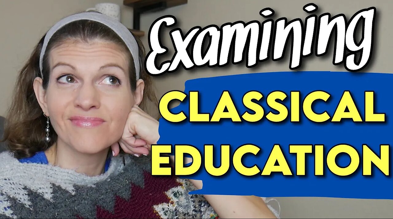 What is CLASSICAL EDUCATION? Explained w/ My thoughts on its Greek Thought vs. Hebrew || Homeschool